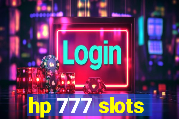 hp 777 slots